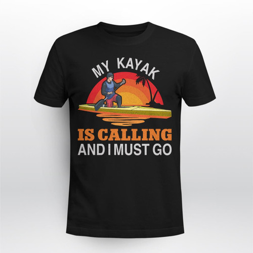 MY KAYAK IS CALLING AND I MUST GO | UNISEX T-SHIRT