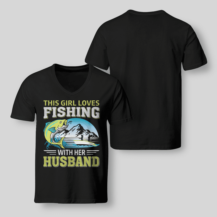 THIS GIRL LOVES FISHING WITH HER HUSBAND | V-NECK T-SHIRT