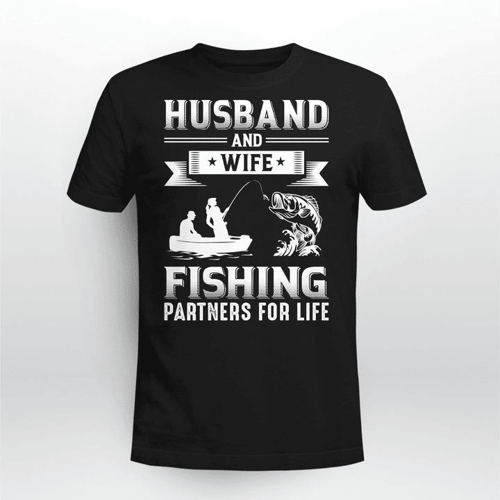 HUSBAND AND WIFE FISHING PARTNERS FOR LIFE | UNISEX T-SHIRT