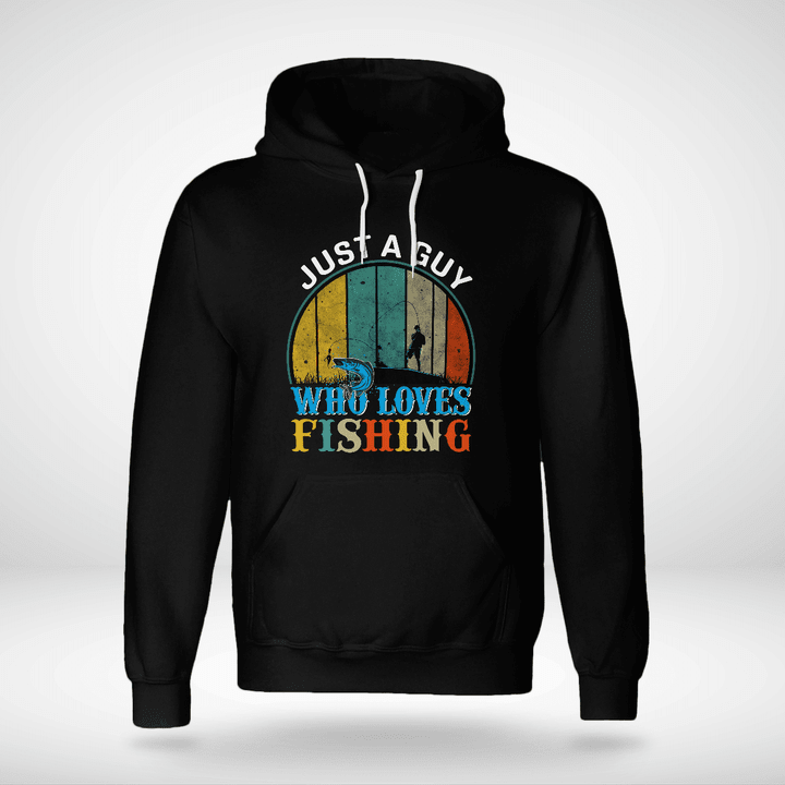 JUST A GUY WHO LOVES FISHING | UNISEX HOODIE