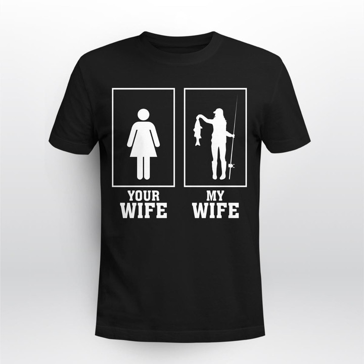 MY WIFE IS ALWAYS THE BEST | UNISEX T-SHIRT