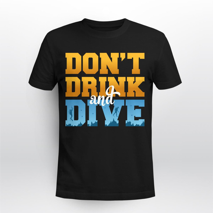 DON'T DRINK AND DIVE | UNISEX T-SHIRT