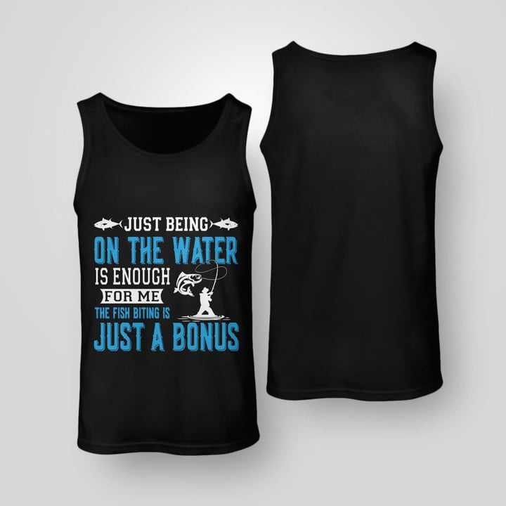 JUST BEING ON THE WATER IS ENOUGH FOR ME | UNISEX TANK