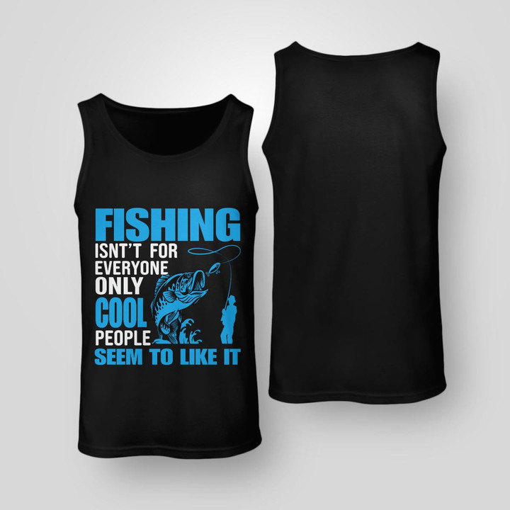 ONLY COOL PEOPLE SEEM TO LIKE FISHING | UNISEX TANK