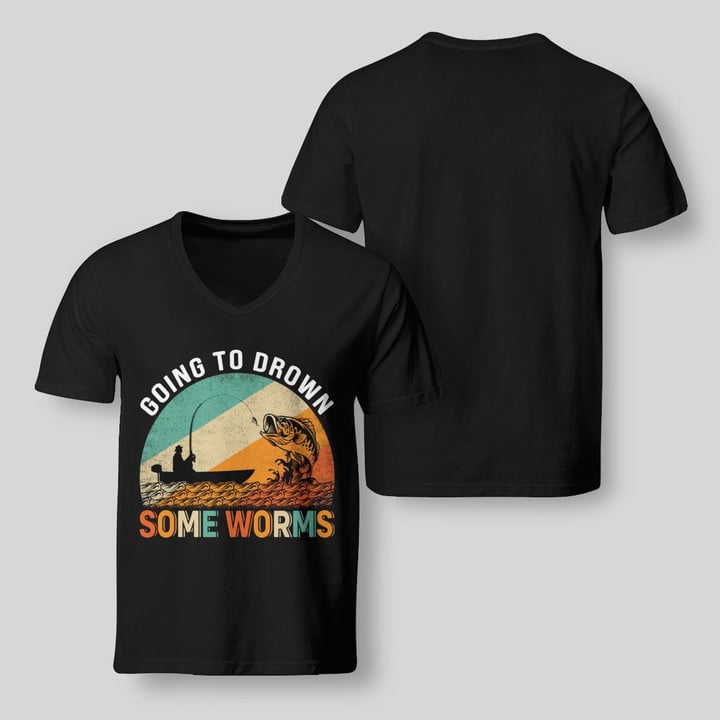 GOING TO DROWN SOME WORMS | V-NECK T-SHIRT