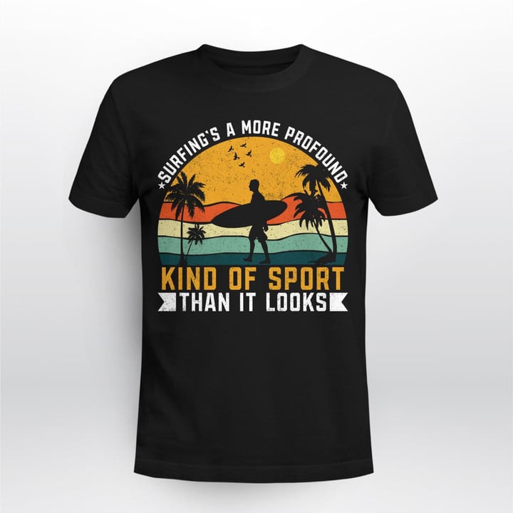 SURFING'S A MORE PROFOUND KIND OF SPORT | UNISEX T-SHIRT