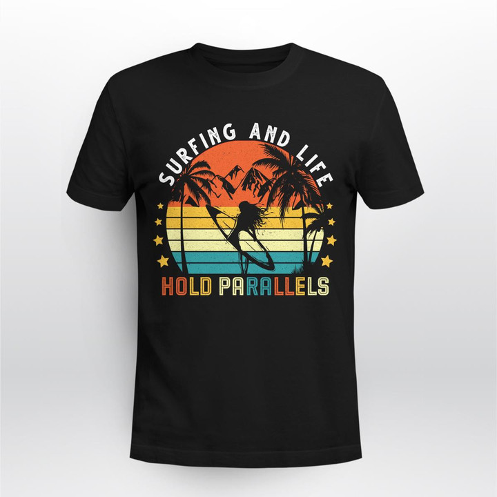SURFING AND LIFE HOLD PARALLELS | UNISEX T-SHIRT