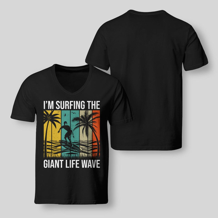 I'M SURFING THE GIANT LIFE WAVE | V-NECK T-SHIRT