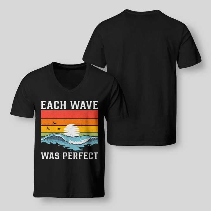 EACH WAVE WAS PERFECT | V-NECK T-SHIRT