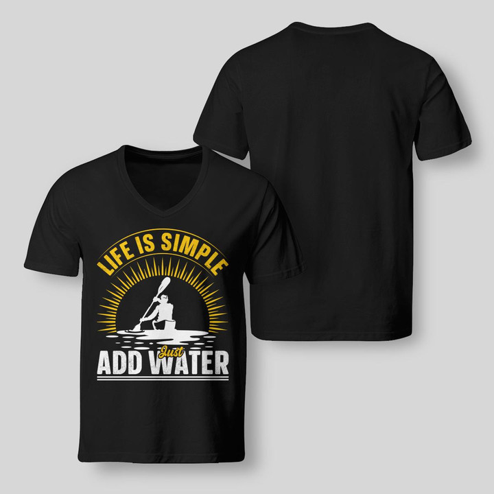 LIFE IS SIMPLE JUST ADD WATER | V-NECK T-SHIRT