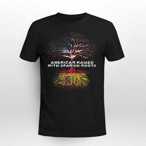 American Raised with Spanish Roots Spain   Tees