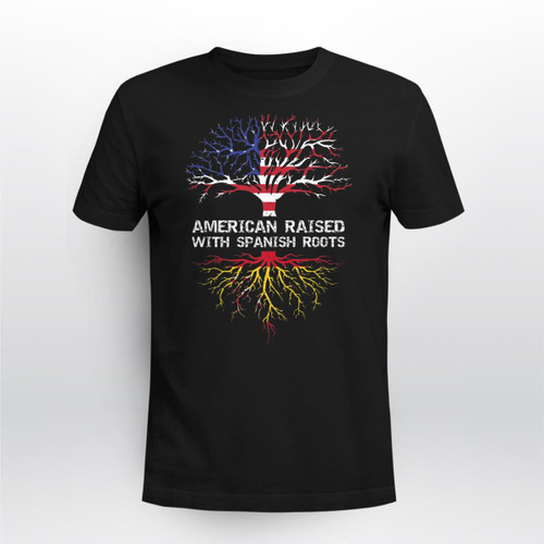 American Raised By Spanish Roots Gift Premium Tees