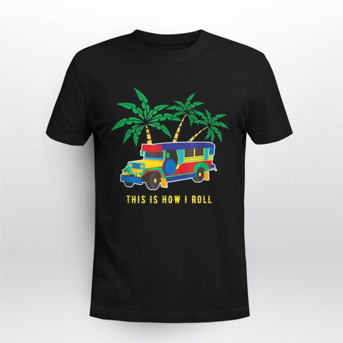 This is How I Roll Philippine Jeepney Funny Filipino Tees
