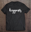 choose-happiness-happenis-t-shirt
