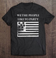 we-the-people-like-to-party-american-flag-usa-fitted-t-shirt