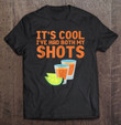 dont-worry-ive-had-both-my-shots-shirt-funny-tequila-t-shirt