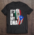 mexican-and-puerto-rican-dna-mix-flag-heritage-gift-t-shirt