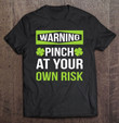warning-pinch-at-your-own-risk-leprechaun-humor-t-shirt