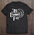 twenty-one-21s-biggest-fan-shirt-basketball-mom-dad-t-shirt