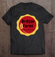 britton-farms-homestead-cluck-around-find-out-t-shirt
