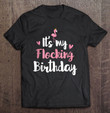 its-my-flocking-birthday-funny-flamingo-birthday-tank-top-t-shirt
