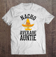 nacho-average-auntie-christmas-gift-for-aunt-or-auntie-tank-top-t-shirt