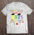 funny-5th-grade-class-of-2021-6th-grade-here-i-come-t-shirt