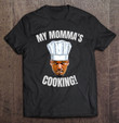 my-mommas-cooking-kwame-brown-mamas-son-peoples-champ-bust-t-shirt