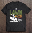 the-lawn-ranger-rides-again-mower-mowing-lawn-caretaker-t-shirt