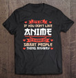 its-ok-if-you-dont-like-anime-anime-merch-gift-t-shirt