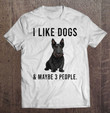 funny-i-like-scottish-terrier-dogs-and-maybe-3-people-t-shirt