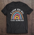 teacher-rainbow-leopard-i-love-you-all-class-dismissed-t-shirt