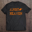 almost-heaven-west-virginia-gift-for-wvu-premium-t-shirt