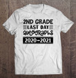 last-day-autograph-school-second-grade-student-2020-2021-ver2-t-shirt