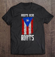 puerto-rican-roots-boricua-shirt-puerto-rico-flag-t-shirt