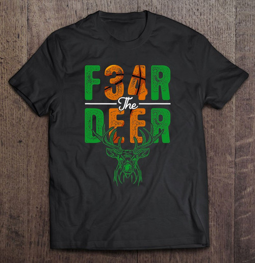 Fear Deer, Milwaukee Basketball And Hunting T-shirt