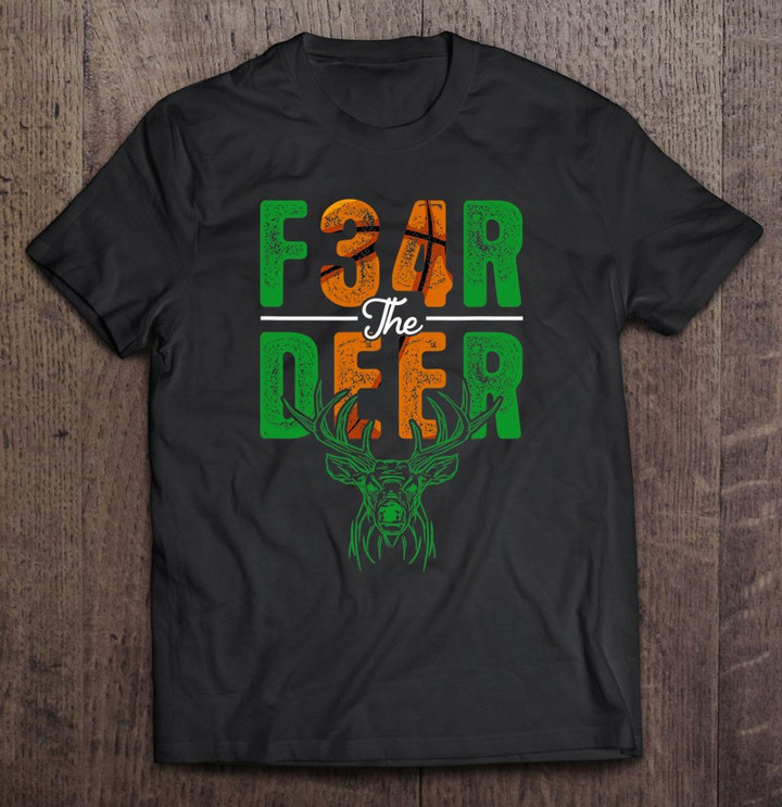Fear Deer, Milwaukee Basketball And Hunting T-shirt, Hoodie, Sweatshirt