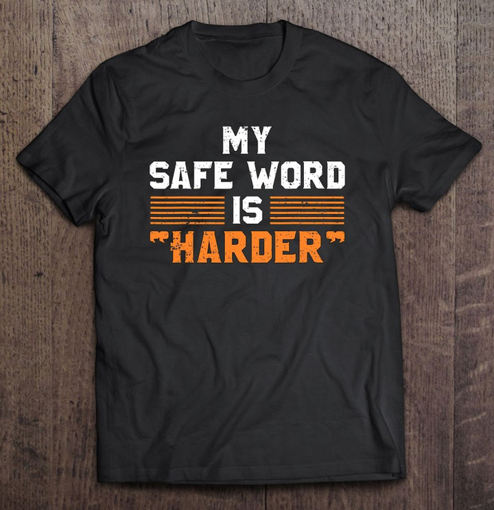 safe-word-is-harder-naughty-dirty-adult-humor-sub-dom-t-shirt