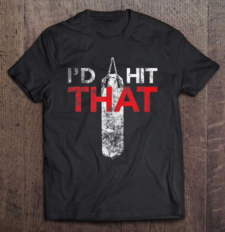 id-hit-that-funny-boxing-and-fighter-t-shirt