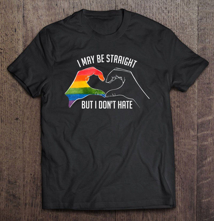womens-i-may-be-straight-but-i-dont-hate-support-pride-lgbt-t-shirt