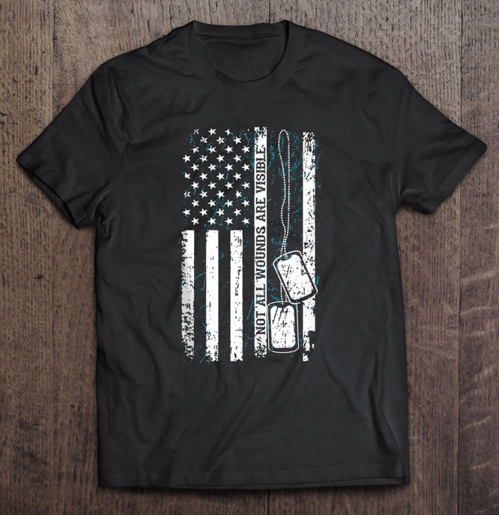 not-all-wounds-visible-military-tag-usa-flag-ptsd-gift-t-shirt