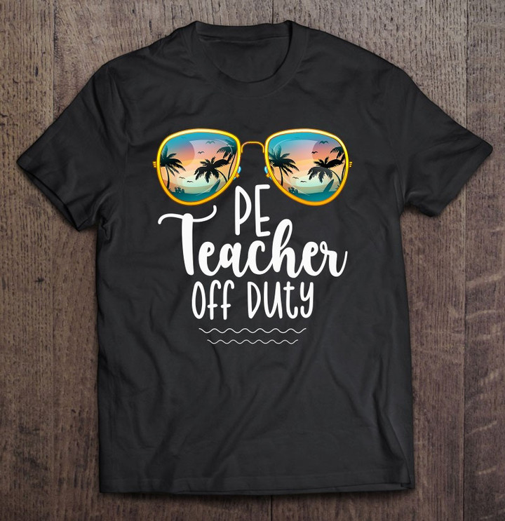 off-duty-gym-pe-teacher-beach-summer-trip-t-shirt