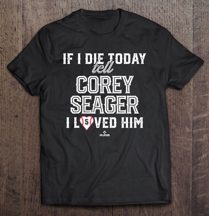i-loved-him-corey-seager-t-shirt