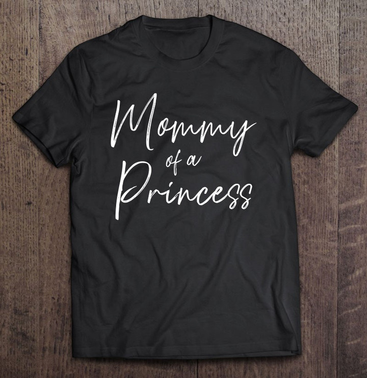 mommy-of-a-princess-girl-t-shirt