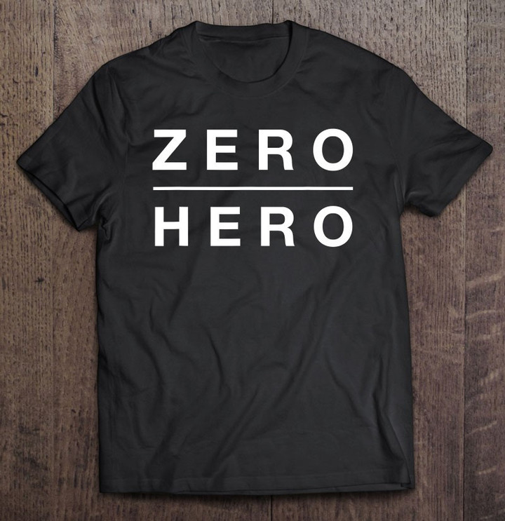 from-zero-to-hero-t-shirt