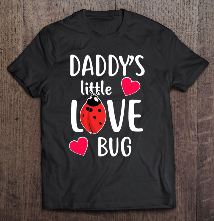 cute-valentines-day-gift-daughter-son-from-dad-father-t-shirt