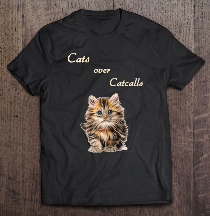 cats-over-catcalls-strong-women-and-girls-respect-t-shirt