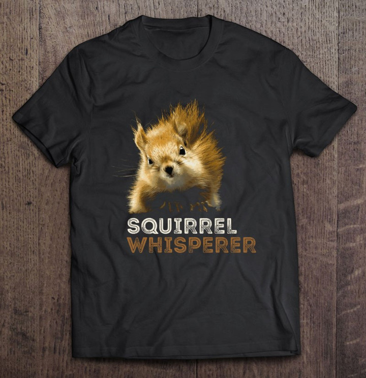 squirrel-whisperer-funny-cute-squirrel-animal-lover-gift-t-shirt
