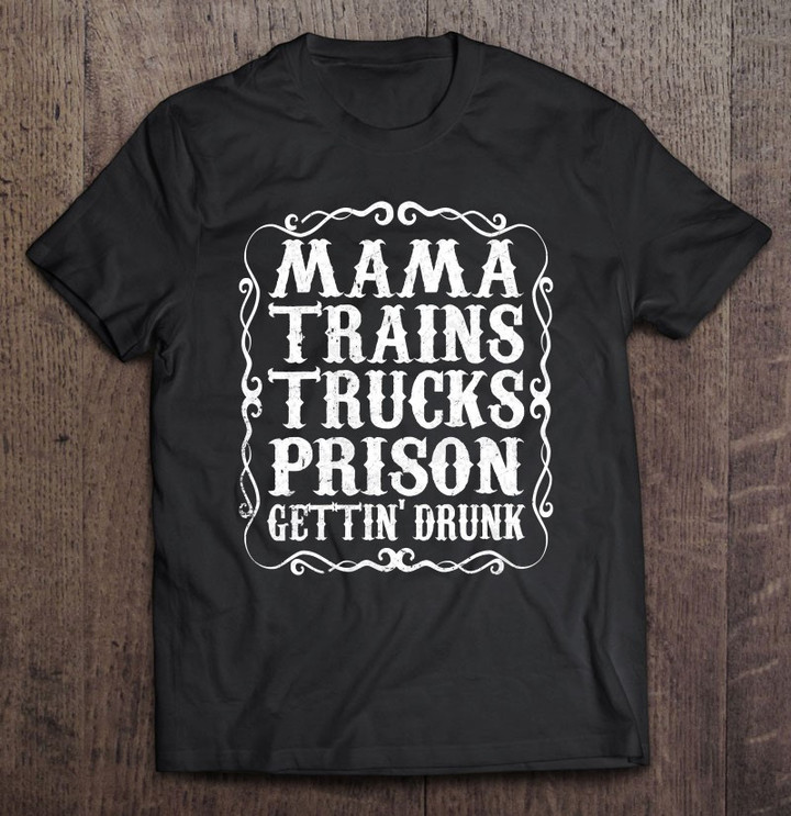 womens-mama-trains-trucks-prison-gettin-drunk-country-music-gift-v-neck-t-shirt