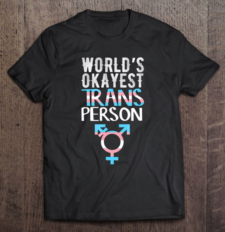 trans-pride-shirt-worlds-okayest-trans-person-funny-t-shirt